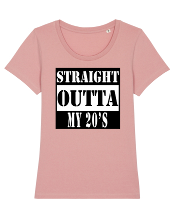 Straight Outta My 20s Canyon Pink