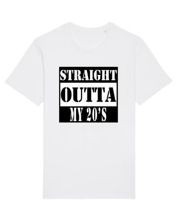 Straight Outta My 20s White