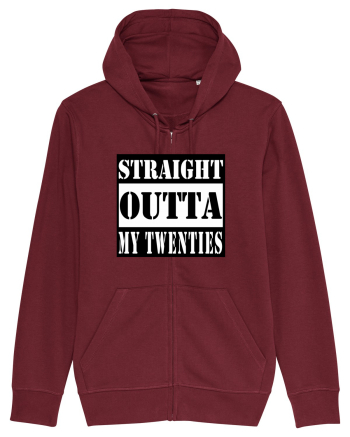 Straight Outta My Twenties Burgundy
