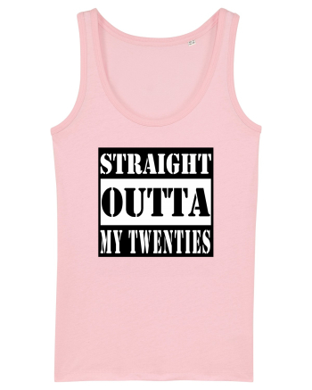 Straight Outta My Twenties Cotton Pink