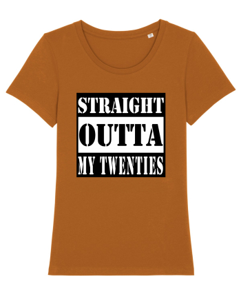 Straight Outta My Twenties Roasted Orange