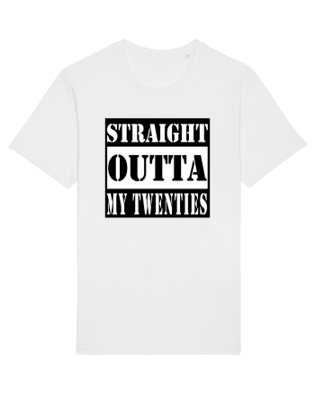 Straight Outta My Twenties White