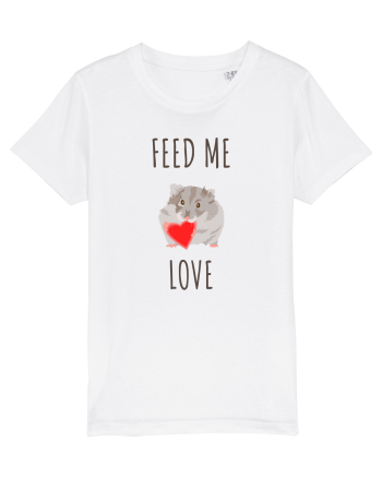 Feed Me Love White