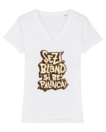 Șezi blând și be' pălincă! Tricou mânecă scurtă guler V Damă Evoker