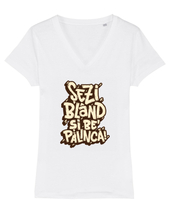 Șezi blând și be' pălincă! White