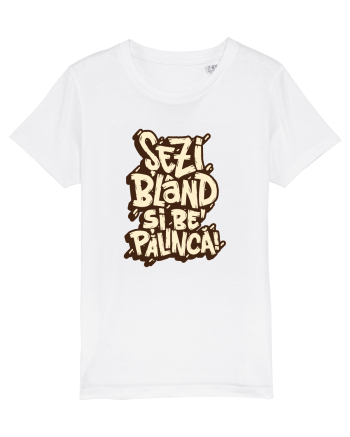 Șezi blând și be' pălincă! White