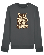 Șezi blând și be' pălincă! Bluză mânecă lungă Unisex Rise