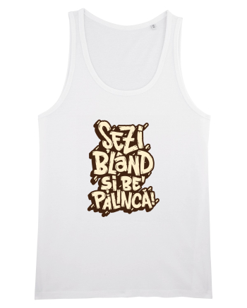 Șezi blând și be' pălincă! White