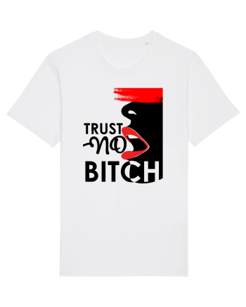 Trust NO Bitch White