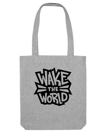 Wake the World Heather Grey