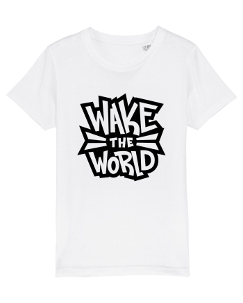 Wake the World White