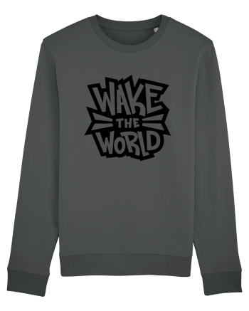 Wake the World Anthracite