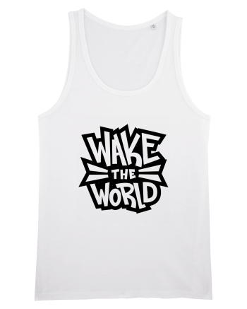 Wake the World White