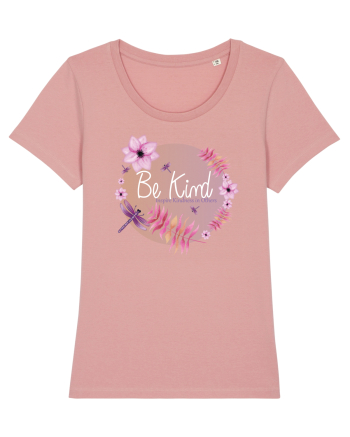 Be kind! Canyon Pink