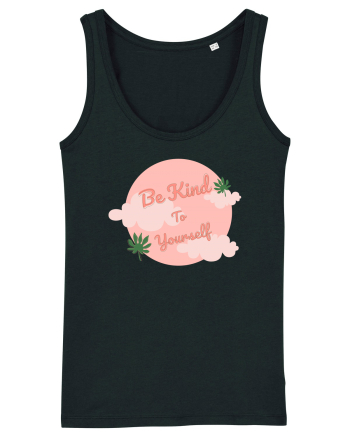 Mesaj motivational - Be Kind To Yourself Black