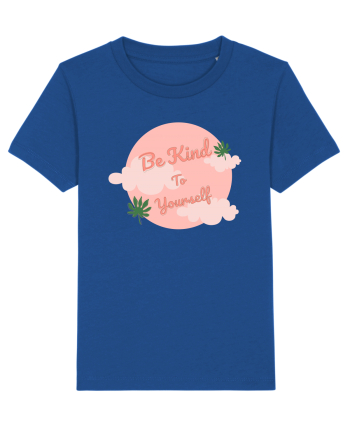 Mesaj motivational - Be Kind To Yourself Majorelle Blue