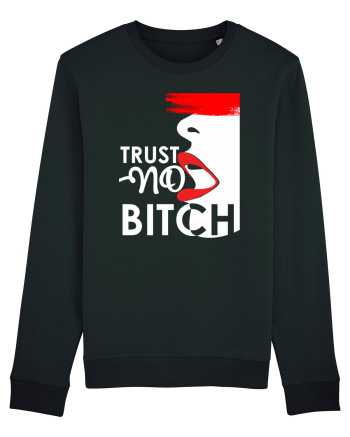 Trust NO Bitch Black