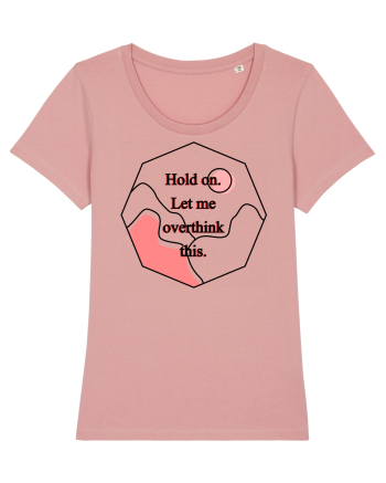 Hold on. Let me overtink this. Canyon Pink