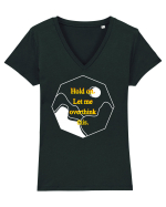 Hold on. Let me overtink this. Tricou mânecă scurtă guler V Damă Evoker
