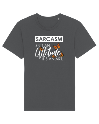 SARCASM it's an ART Anthracite