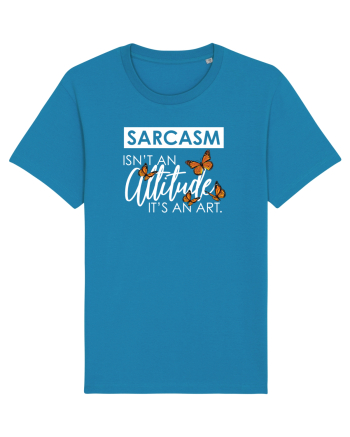 SARCASM it's an ART Azur