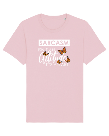 SARCASM it's an ART Cotton Pink