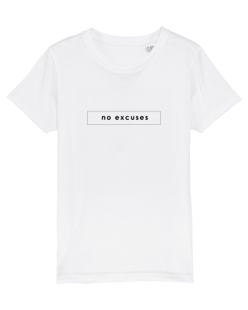 Tricou no excuses White