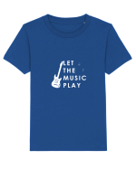Let the music play Tricou mânecă scurtă  Copii Mini Creator