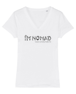 I'm Nomad Because Curiosity Made Me Tricou mânecă scurtă guler V Damă Evoker