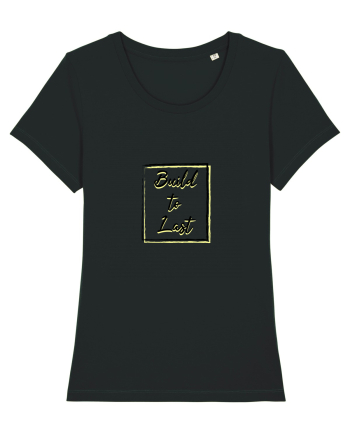 Facut sa dureze! Black
