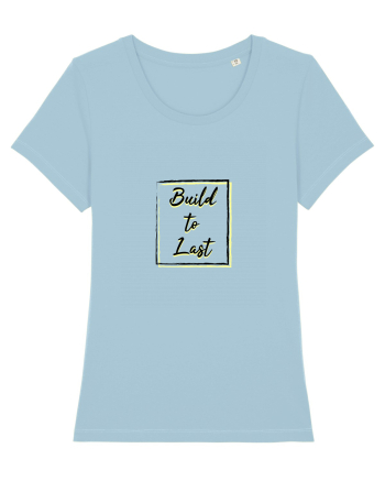 Facut sa dureze! Sky Blue