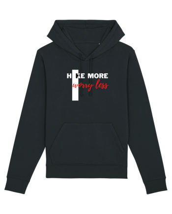 Hike More Worry Less Black