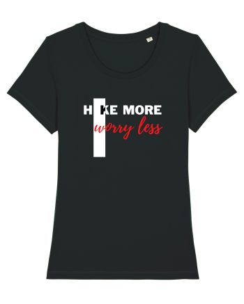 Hike More Worry Less Black