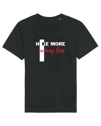 Hike More Worry Less Black