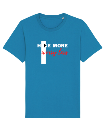 Hike More Worry Less Azur
