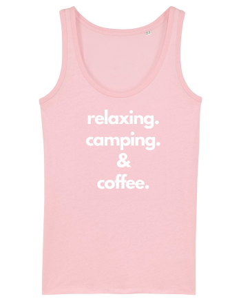 Relaxing.Camping.Coffee Cotton Pink