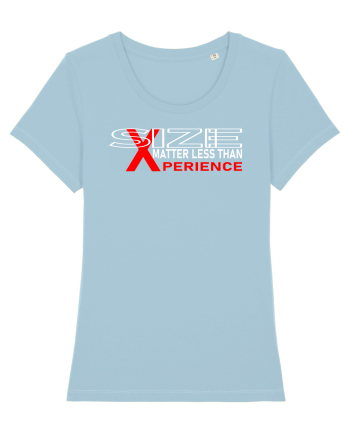 Size Matters Less Than Experience Sky Blue