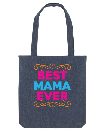 Best Mama Ever Midnight Blue
