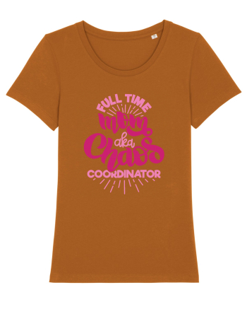Full Time Mom Aka Chaos Coordinator Roasted Orange