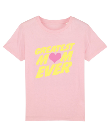 Greatest Mom Ever Cotton Pink