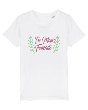 I Am Mom's Favorite White