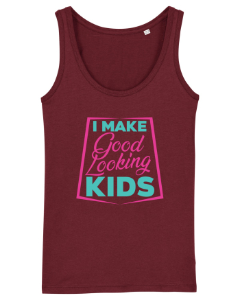 I Make Good Looking Kids Burgundy