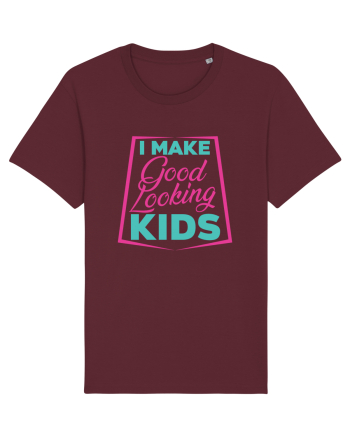 I Make Good Looking Kids Burgundy