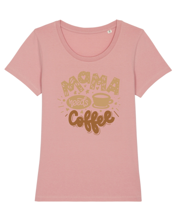Mama Needs Coffee Canyon Pink