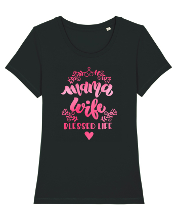 Mama Wife Blessed Life Black