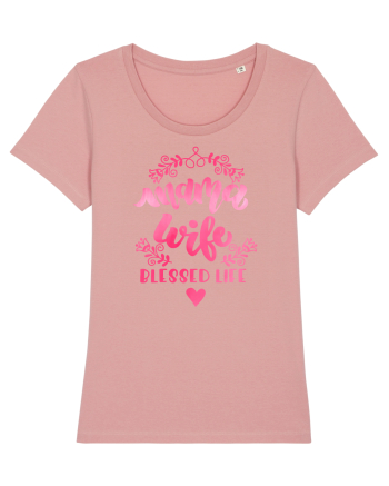 Mama Wife Blessed Life Canyon Pink