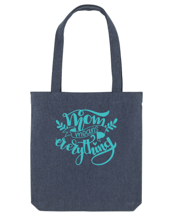 Mom Means Everything Midnight Blue