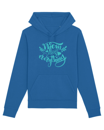Mom Means Everything Royal Blue