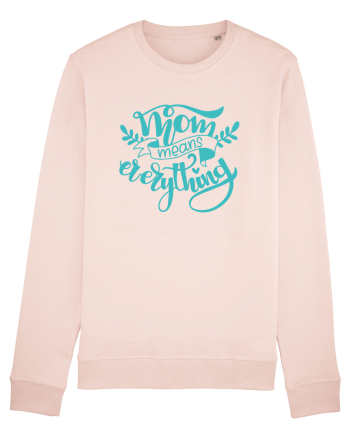 Mom Means Everything Candy Pink