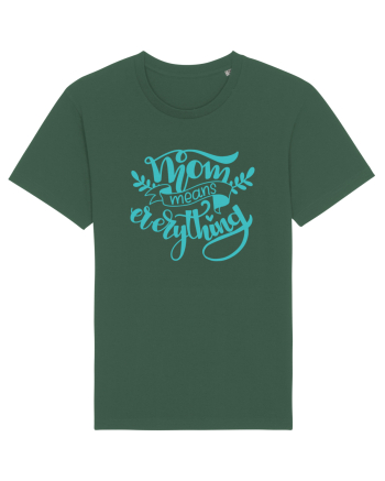 Mom Means Everything Bottle Green
